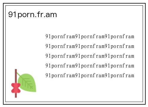 91porn.fr.am