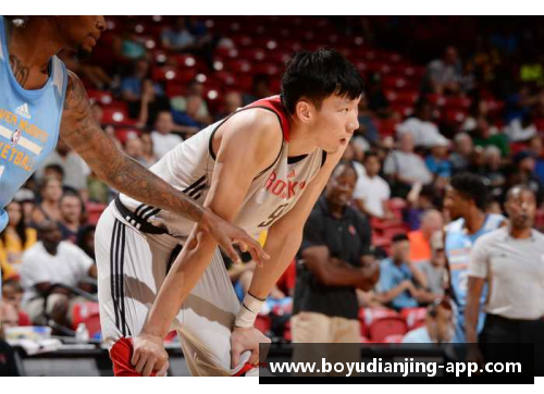 博鱼电竞周琦在NBA夏季联赛的精彩表现引发关注
